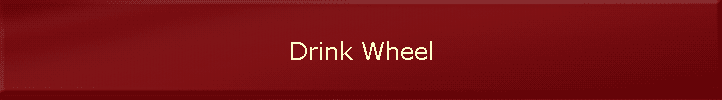 Drink Wheel